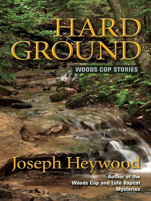 Title details for Hard Ground by Joseph Heywood - Wait list